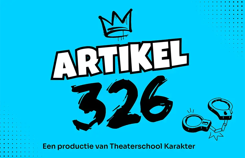 Musical Productiegroep Volwassenen van Theaterschool Karakter speelt 'Artikel 326' in De Meerpaal